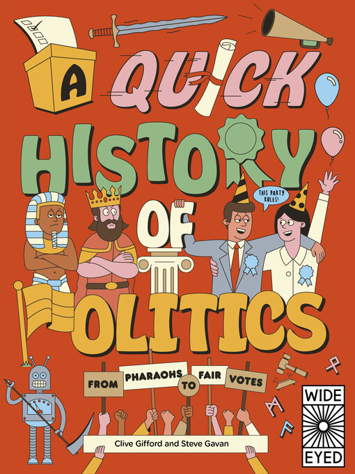 Title details for A Quick History of Politics by Clive Gifford - Available